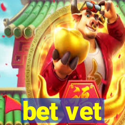 bet vet